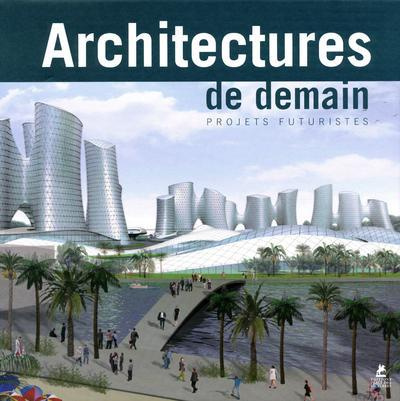 Emprunter Architectures de demain. Projets futuristes, édition français-anglais-allemand-néerlandais livre