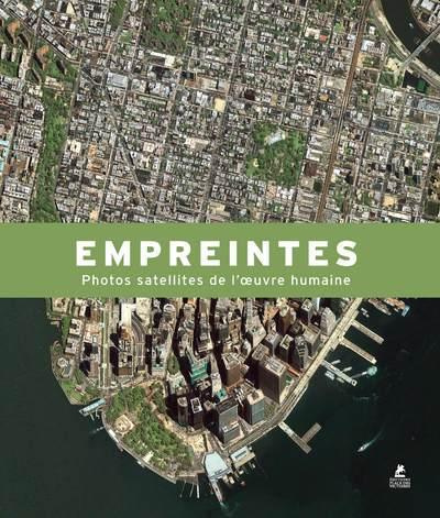 Emprunter EMPREINTES PHOTOS SATELLITE DE L OEUVRE HUMAINE livre