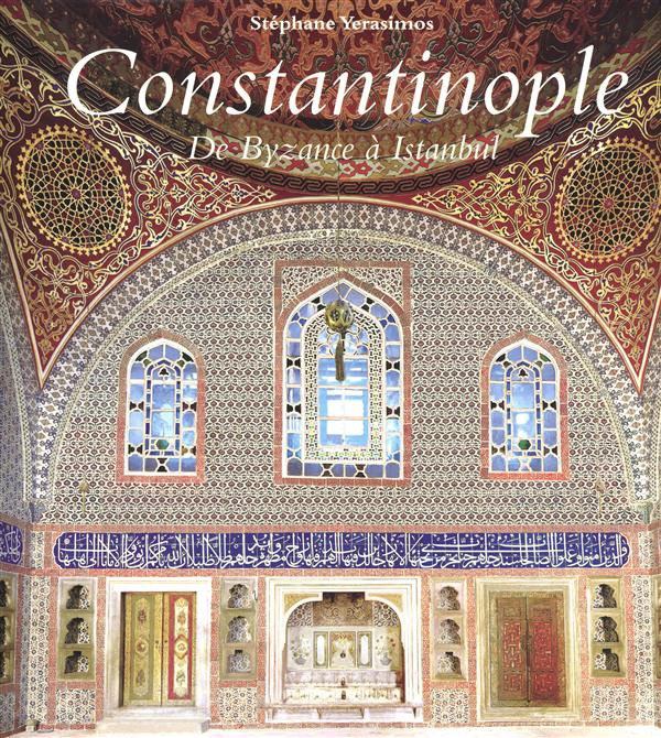 Emprunter Constantinople. De Byzance à Istanbul livre