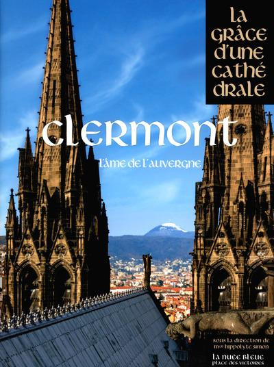 Emprunter Clermont. L'âme de l'Auvergne livre
