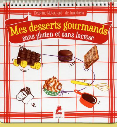 Emprunter Mes desserts gourmands sans gluten et sans lactose livre