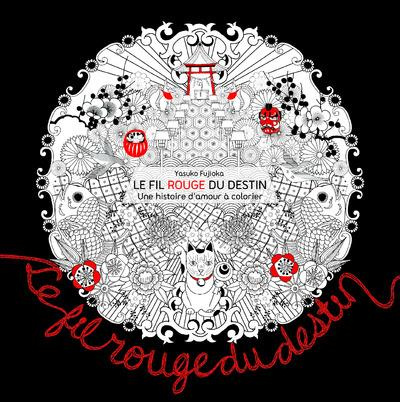 Emprunter Le fil rouge du destin. Une histoire d'amour à colorier livre