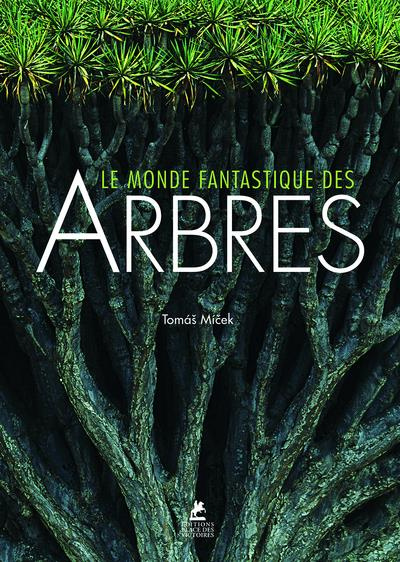 Emprunter LE MONDE FANTASTIQUE DES ARBRES livre