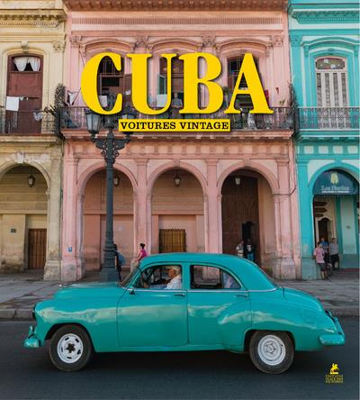 Emprunter CUBA, VOITURES VINTAGE livre