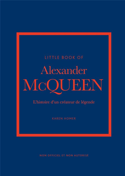 Emprunter Little Book of Alexander McQueen. L'histoire d'un créateur de légende livre