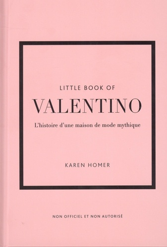 Emprunter Little Book of Valentino. L'histoire d'une maison de mode mythique livre