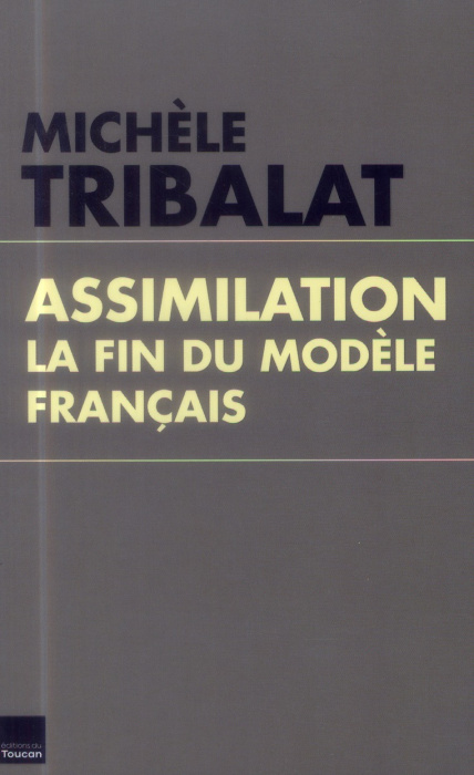 Emprunter Assimilation. La fin du modèle français livre
