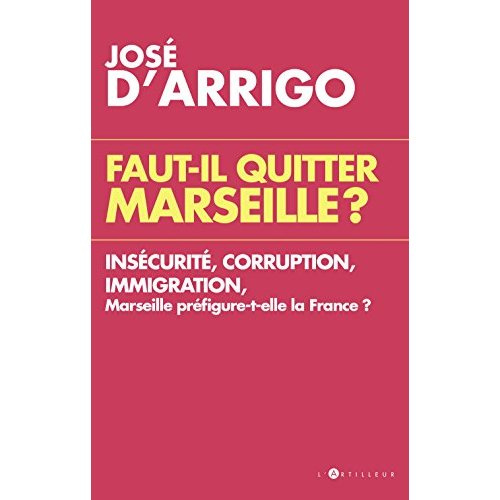 Emprunter Faut-il quitter Marseille ? livre