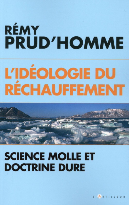 Emprunter L'idéologie du rechauffement. Science molle et doctrine dure livre