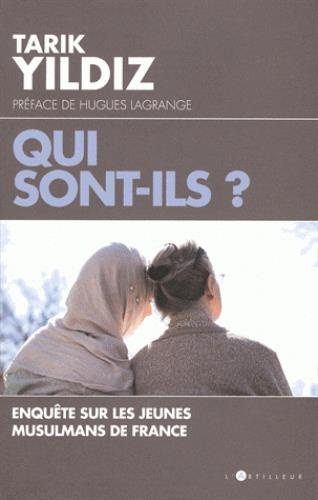 Emprunter Qui sont-ils ? Enquête sur les jeunes musulmans de France livre