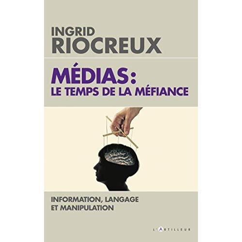 Emprunter Les marchands de nouvelles. Essai sur les pulsions totalitaires des médias livre