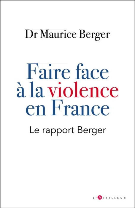 Emprunter Faire face à la violence en France. Le rapport Berger livre