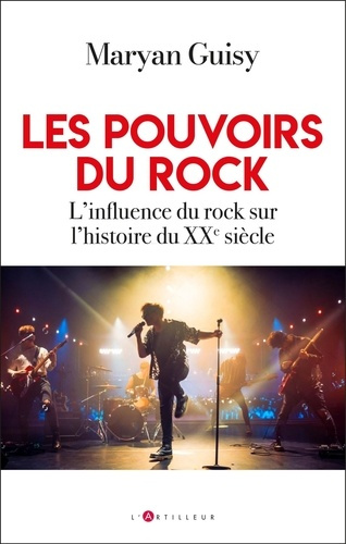 Emprunter Les pouvoirs du rock. L'influence du rock sur l'histoire du XXe siècle livre