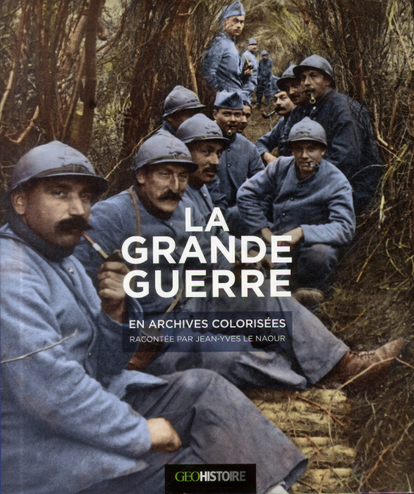 Emprunter La Grande Guerre en archives colorisées livre