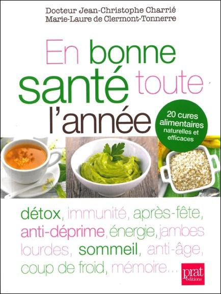 Emprunter En bonne santé toute l'année. 20 cures alimentaire naturelles et efficaces livre