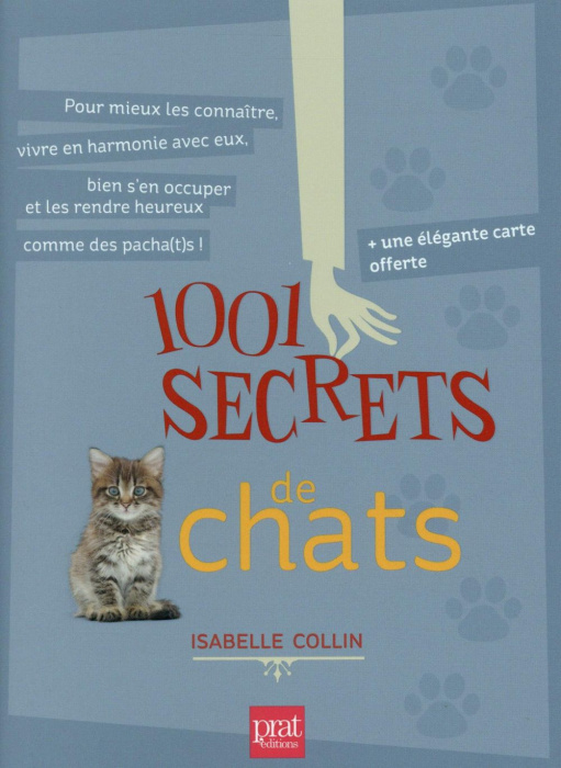 Emprunter 1001 secrets de chats. Avec une élégante carte offerte livre