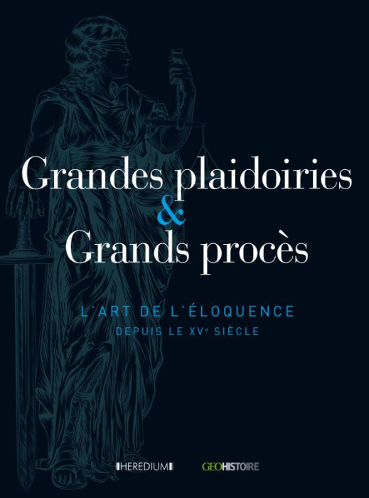 Emprunter Grandes plaidoiries & Grands procès. L'art de l'éloquence depuis le XVe siècle livre