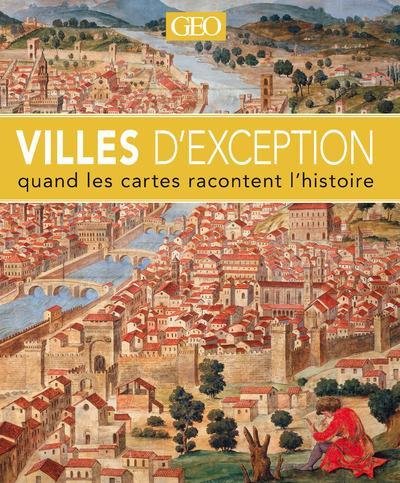 Emprunter Villes d'exception. Quand les cartes racontent l'histoire livre