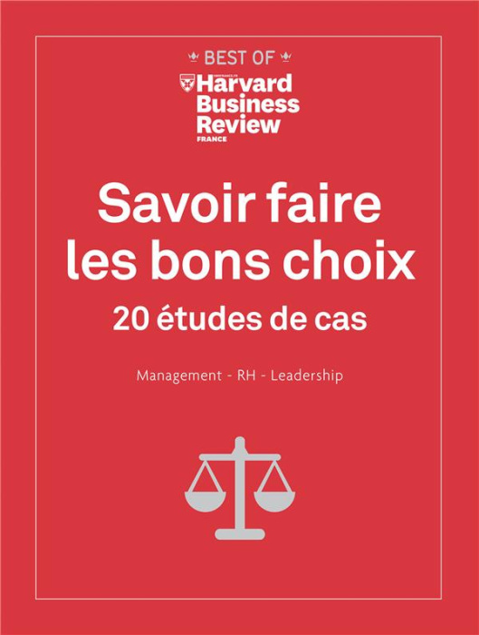 Emprunter Savoir faire les bons choix. 20 études de cas. Management - RH - Leadership livre