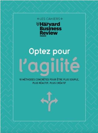 Emprunter Optez pour l'agilité. 10 méthodes concrètes pour être plus souple, plus réactif, plus créatif livre