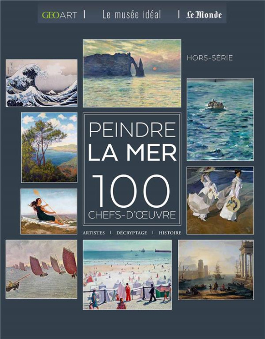 Emprunter Peindre la mer. 100 chefs-d'oeuvre livre