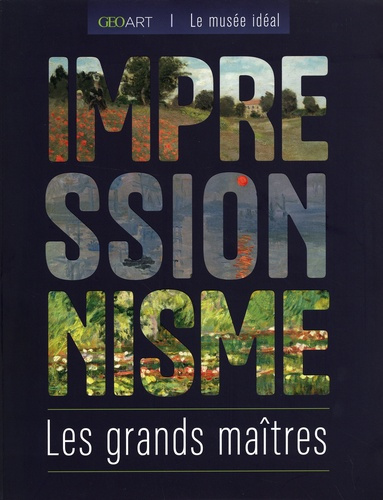 Emprunter Impressionnisme. Les grands maîtres livre