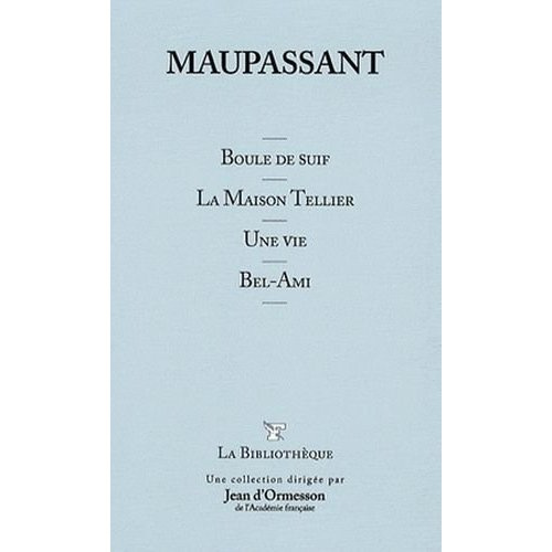 Emprunter BOULE DE SUIF - LA MAISON TELLIER - UNE VIE - BEL-AMI. T1 livre