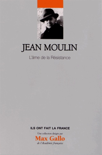 Emprunter Jean Moulin / L'âme de la résistance livre
