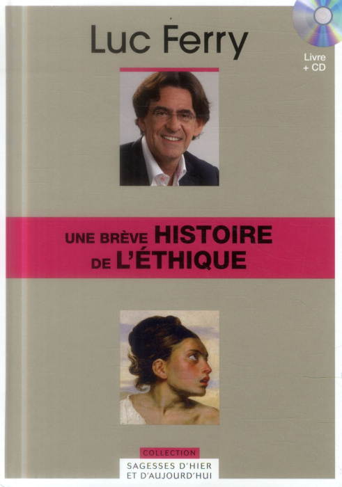 Emprunter Une brève de l'histoire de l'éthique livre