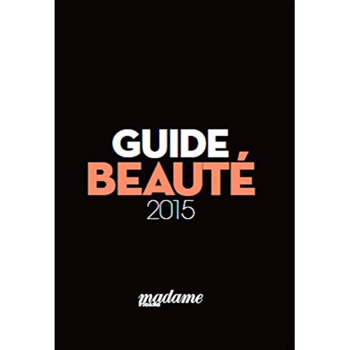 Emprunter GUIDE BEAUTE 2015 MADAME FIGARO livre