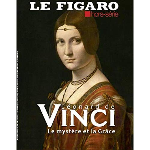 Emprunter Le Figaro Histoire Hors-série : Leonard de Vinci. Le mystère et la grâce livre