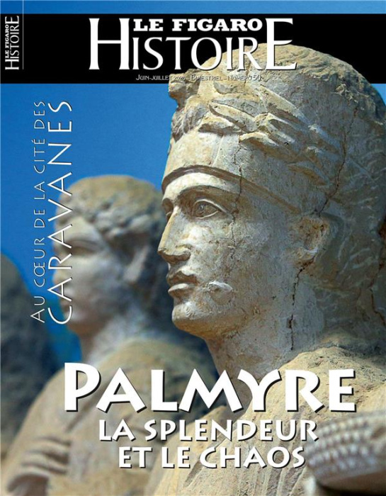 Emprunter Le Figaro Histoire Hors-série N° 50, juin-juillet 2020 : Palmyre. La splendeur et le chaos livre