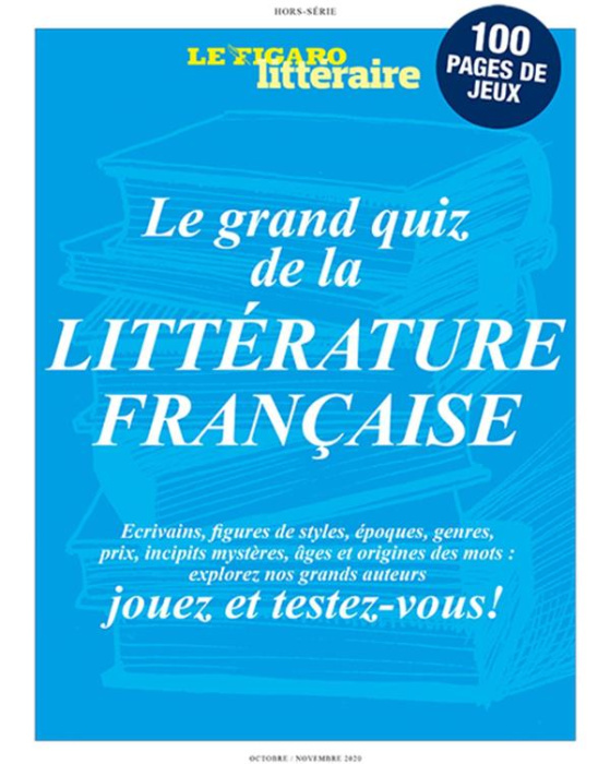 Emprunter Le Figaro hors-série N° 30, octobre-novembre 2020 : Le Figaro littéraire. Le grand quiz de la littér livre