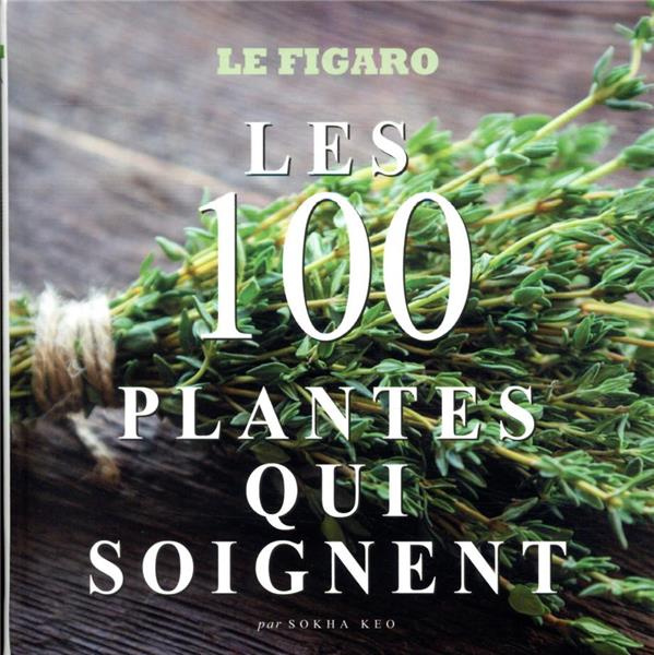 Emprunter Les 100 plantes qui soignent livre