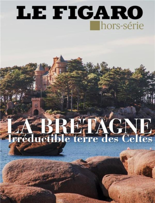 Emprunter Le Figaro hors-série : Bretagne éternelle. Par les champs et par les grèves livre