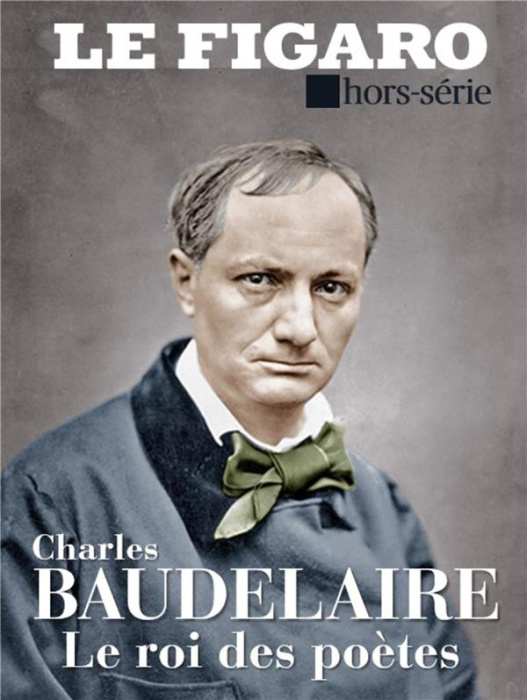 Emprunter Le Figaro hors-série : Charles Baudelaire. Le spleen de la modernité livre