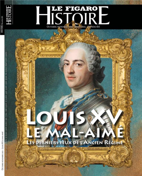 Emprunter Le Figaro Histoire N° 64, octobre-novembre 2022 : Louis XV, le mal aimé. Les derniers feux de l'Anci livre