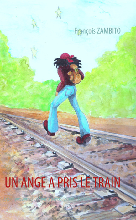 Emprunter Un ange a pris le train. Les Impressions d'un ange à travers les mots d'un père livre