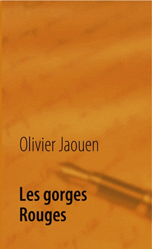 Emprunter Les gorges rouges. Voyage 1 livre