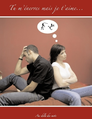 Emprunter Tu m'énerves mais je t'aime... livre