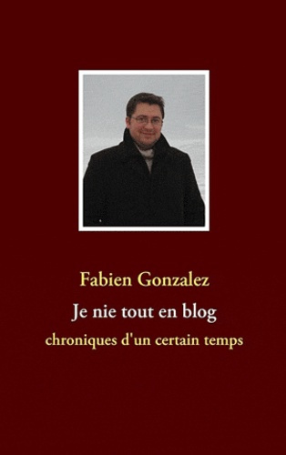 Emprunter JE NIE TOUT EN BLOG livre