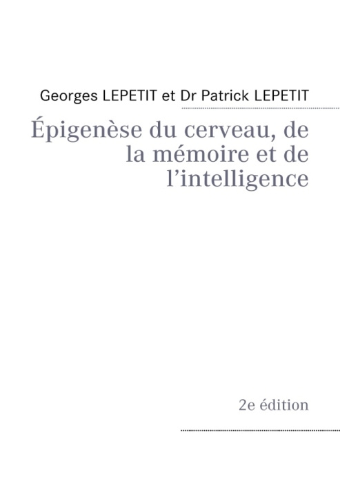 Emprunter EPIGENESE DU CERVEAU, DE LA MEMOIRE ET DE L'INTELLIGENCE livre