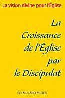 Emprunter La croissance de l'Eglise par le discipulat. La vision divine pour l'Eglise livre