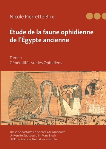 Emprunter Etude de la faune ophidienne de l'Egypte ancienne. Tome 1 : Généralités sur les Ophidiens livre