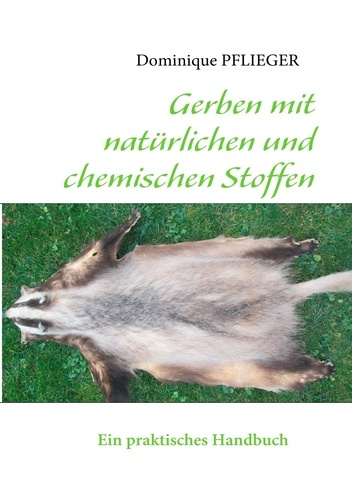 Emprunter Gerben mit natürlichen und chemischen stoffen. Ein praktisches Handbuch livre