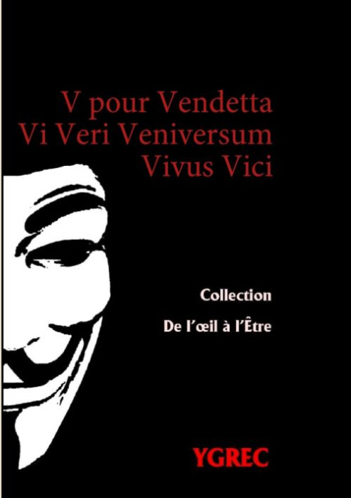 Emprunter V pour vendetta. Vi Veri Veniversum Vivus Vici livre