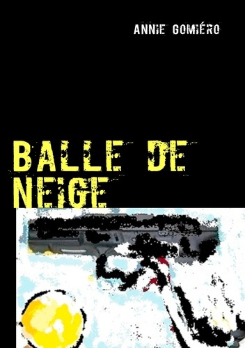 Emprunter Balle de neige livre