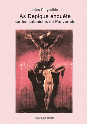 Emprunter AS DEPIQUE ENQUETE SUR LES SATANISTES DE PAUVERADE livre