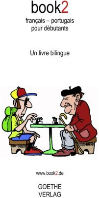 Emprunter Book2 français-portugais pour débutants. Un livre bilingue livre
