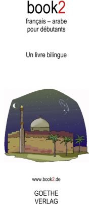 Emprunter Book2 français-arabe pour débutants. Un livre bilingue livre